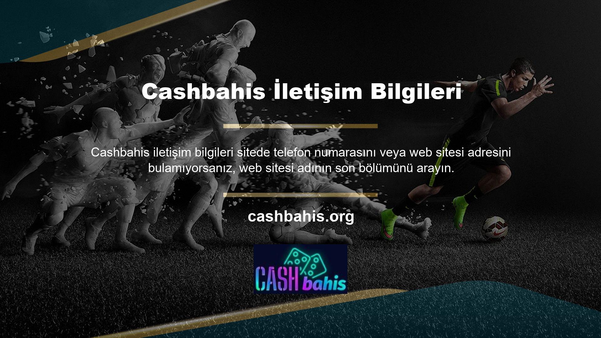 Giriş yapamıyorsanız, Cashbahis sosyal medya hesaplarına veya daha önce sizinle iletişime geçen iletişim birimlerine bakarak mevcut web sitesi giriş idrarını görebilirsiniz
